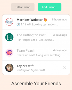 A screenshot from the Peach app listing the accounts a user is friends with or following. It shows the users Merriam-Webster, The Huffington Post and Team Peach, followed by Taylor Swift at the bottom. The text underneath reads "Waiting for Taylor Swift..."