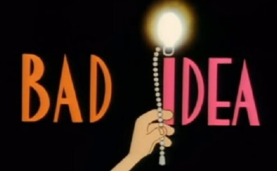 bad-idea bad-idea